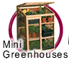 Mini Greenhouses